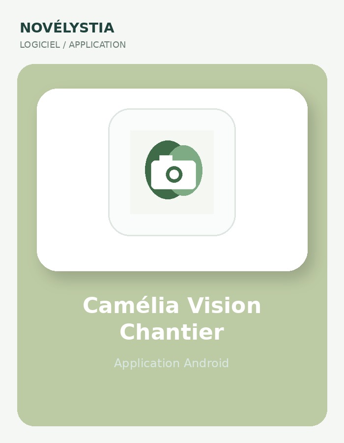 Camélia Vision Chantier