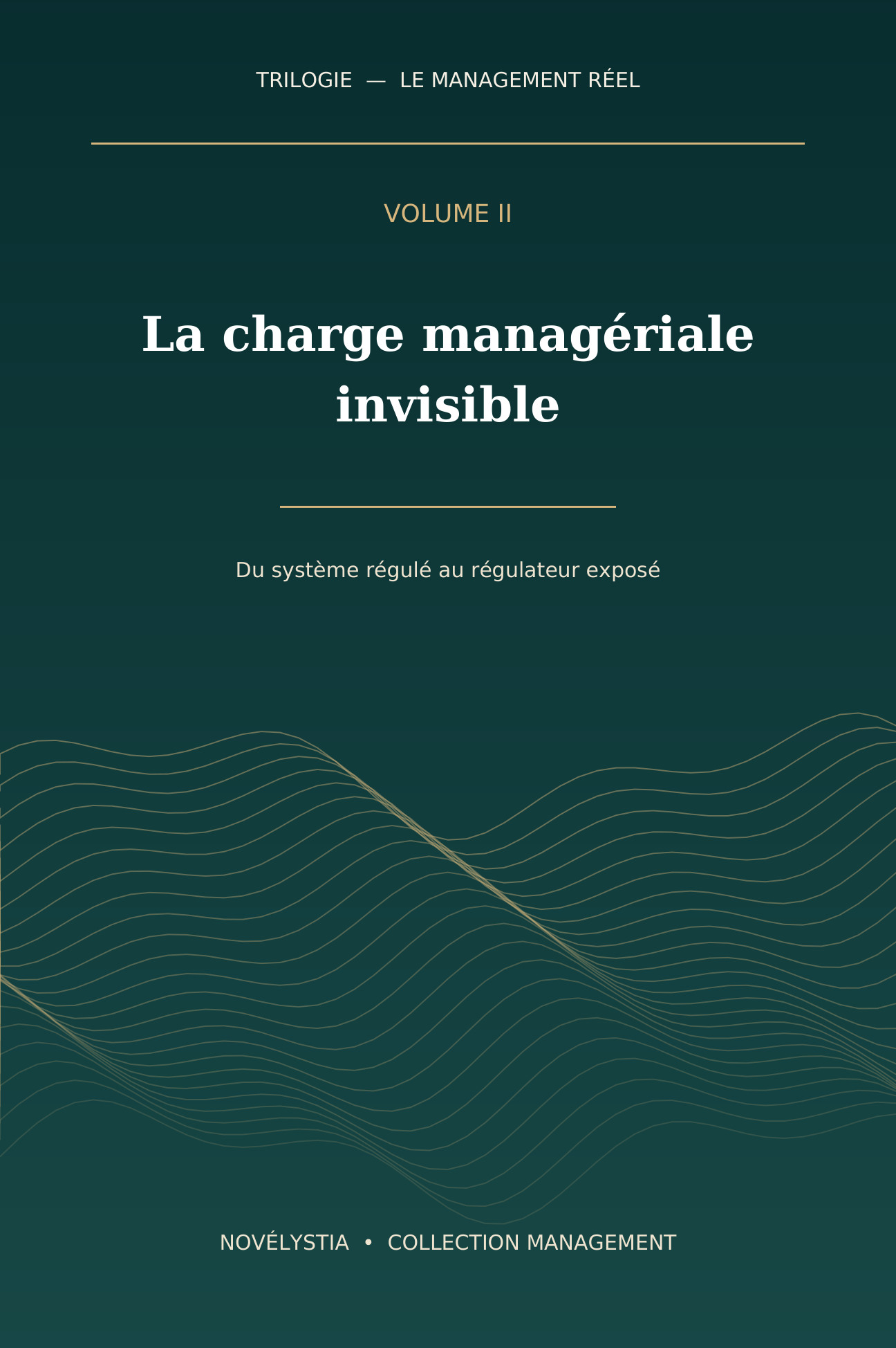 Le Management réel — Volume II