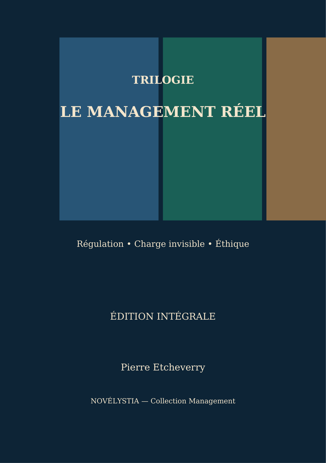 Le Management réel — Trilogie intégrale